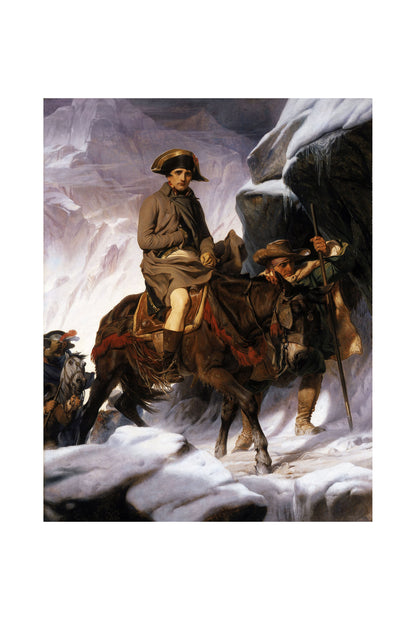 Bonaparte Franchissant les Alpes 1850 - Paul Delaroche - Napoléon Bonaparte - Affiche Peinture Historique
